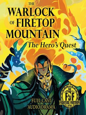 cover image of The Warlock of Firetop Mountain--The Hero's Quest